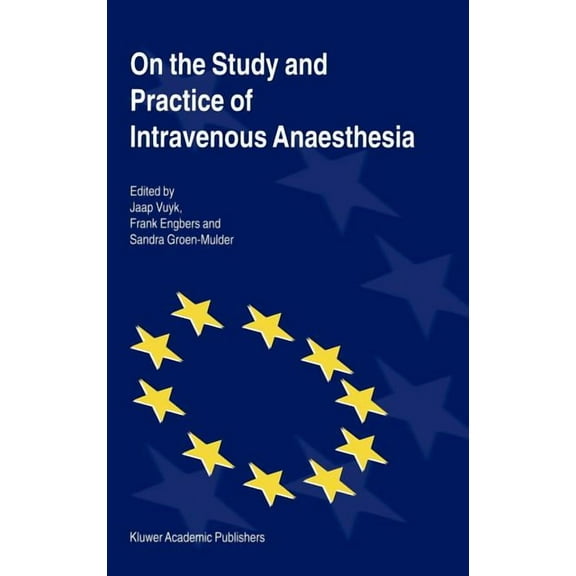 On the Study and Practice of Intravenous Anaesthesia, (Hardcover)