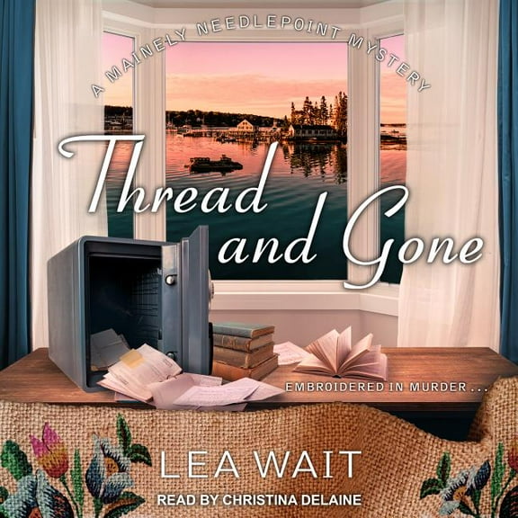 Mainely Needlepoint Mystery: Thread and Gone (Audiobook)