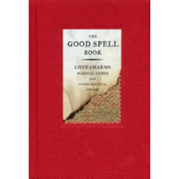 Pre-Owned The Good Spell Book: Love, Charms, Magical Cures & Other Practices (Hardcover) by Gillian Kemp
