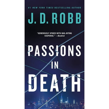Passions in Death: An Eve Dallas Novel (Paperback)