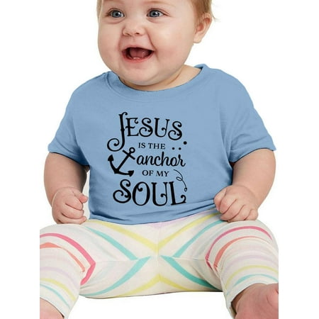 

The Anchor Of My Soul T-Shirt Infant -Smartprints Designs 6 Months