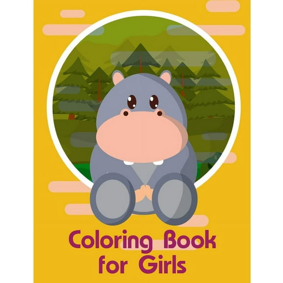 Animals Education: Coloring Book for Girls: Children Coloring and Activity Books for Kids Ages 3-5, 6-8, Boys, Girls, Early Learning (Paperback)