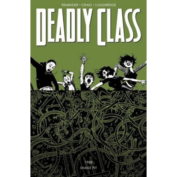 Pre-Owned Deadly Class Volume 3: The Snake Pit (Paperback) 1632154765 9781632154767