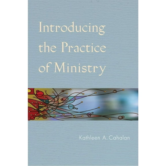 Introducing the Practice of Ministry, (Paperback)