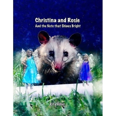 Christina and Rosie Christina and Rosie: And the Note that Shines Bright Book 3 (Paperback)