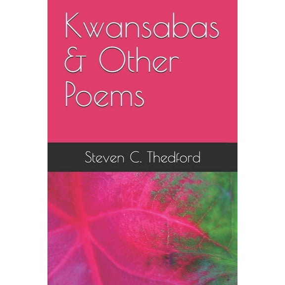 Kwansabas & Other Poems (Paperback)