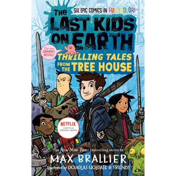 Pre-Owned The Last Kids on Earth: Thrilling Tales from the Tree House (Hardcover 9780593350065) by Max Brallier