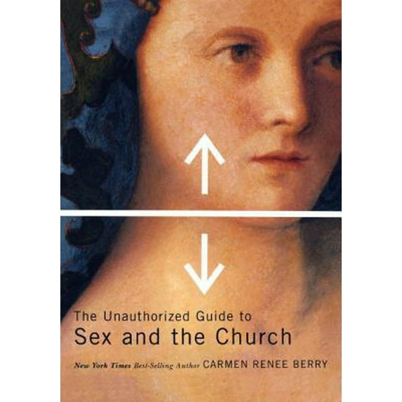 Pre-Owned The Unauthorized Guide to Sex and Church (Paperback) 0849945445 9780849945441