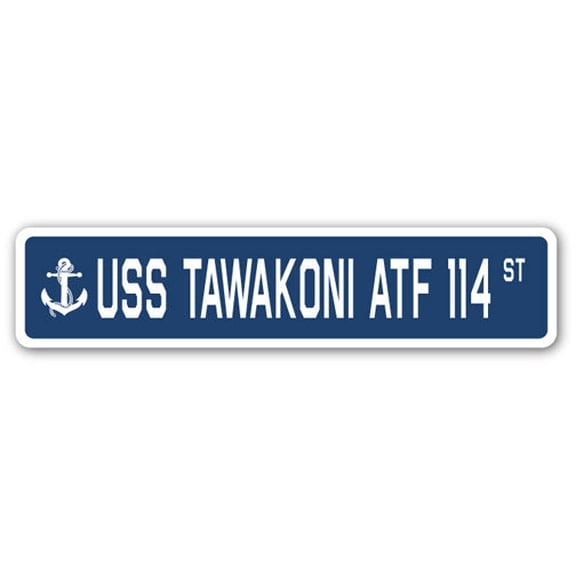 USS TAWAKONI ATF 114 Street Sign us navy ship veteran sailor gift