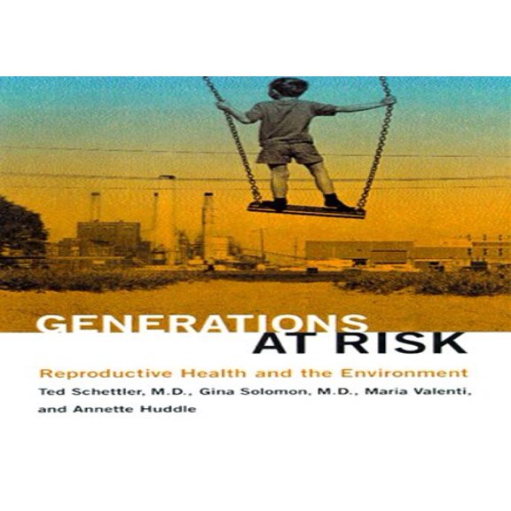 Pre-Owned Generations at Risk: Reproductive Health and the Environment Paperback