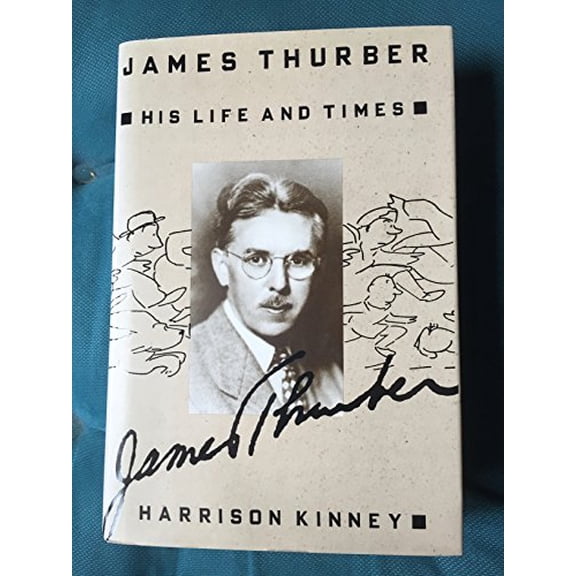 Pre-Owned James Thurber: His Life and Times (Hardcover) 080503966X 9780805039665