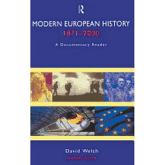Modern European History, 1871-2000: A Documentary Reader, (Hardcover)