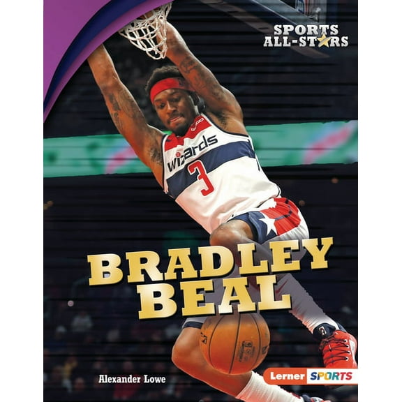 Sports All-Stars (Lerner (Tm) Sports) Bradley Beal, (Hardcover)