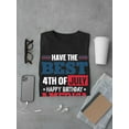 thumbnail image 3 of The Best 4Th Of July T-Shirt Men -Image by Shutterstock, Male 4X-Large, 3 of 4