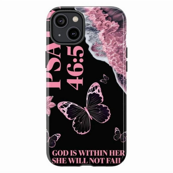 Inspirational Butterfly Phone Case, Pink and Black iPhone Case, Psalm 46:5 Protective Phone Cover, Motivational Christian Quote Phone Case 16 15 14 13 12 11 Plus Pro Max Mini