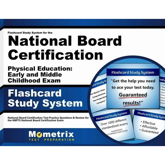 Flashcard Study System for the National Board Certification Physical Education: Early and Middle Childhood Exam : National Board Certification Test Practice Questions & Review(Cards)