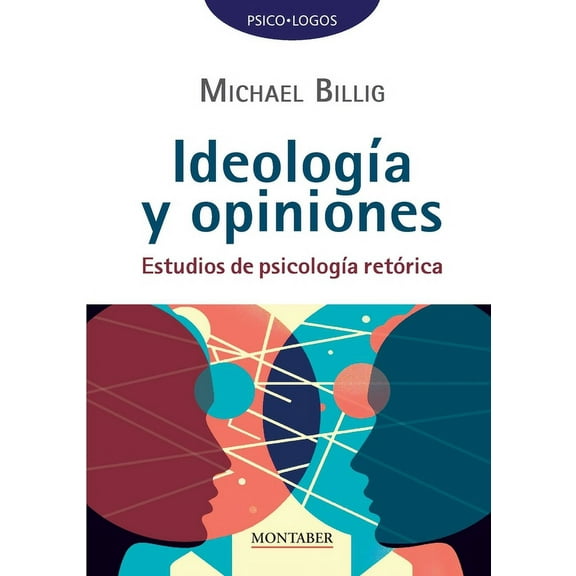 IdeologÃa y opiniones: Estudios de psicologÃa retórica, (Paperback)