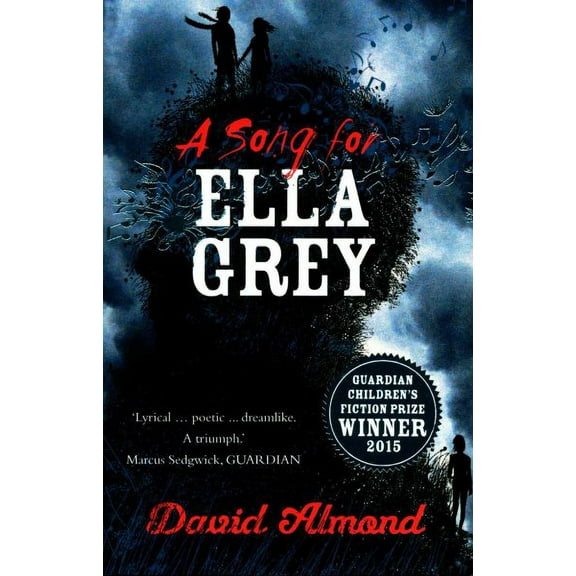 David Almond - A Song for Ella Grey (Paperback)