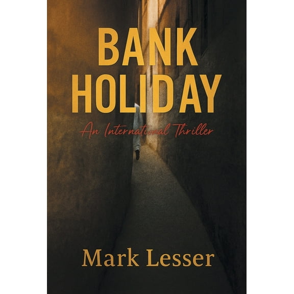 Bank Holiday: An International Thriller, (Hardcover)