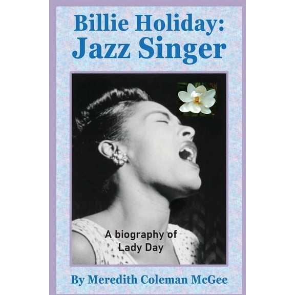 Billie Holiday: Jazz Singer, (Paperback)