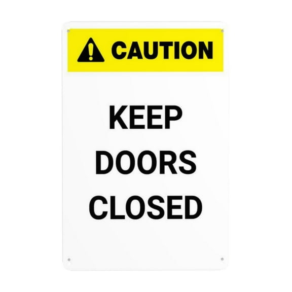 Caution Keep Doors Closed Sign Warning Sign Vintage Poster Home Bedroom Office Club Bar Pub Restaurant Wall Decoration Plaque 8x12 Inch