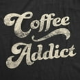 thumbnail image 2 of Womens Coffee Addict T Shirt Funny Morning Cup Caffiene Drink Novelty Tee Womens Graphic Tees, 2 of 7