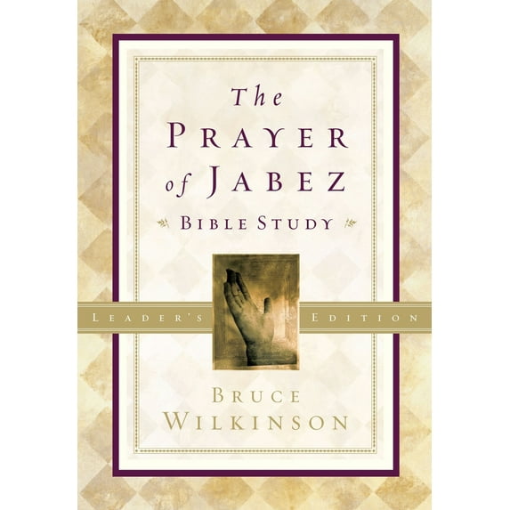 Pre-Owned The Prayer of Jabez Bible Study Leader's Edition: Breaking Through to the Blessed Life, (Paperback)