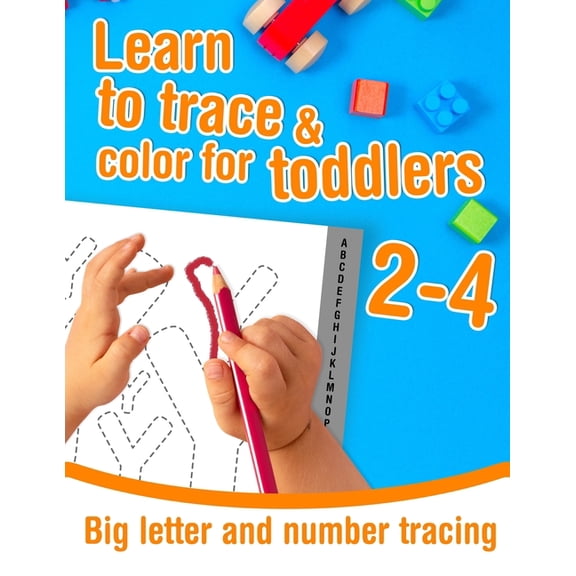 Big letter and number tracing - Learn to trace and color for toddlers ages 2-4: Preschool colouring activity book for ki, (Paperback)