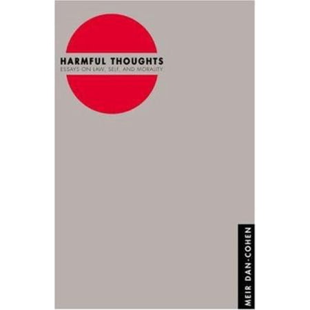 Pre-Owned Harmful Thoughts: Essays on Law Self and Morality (Paperback) 0691090076 9780691090078