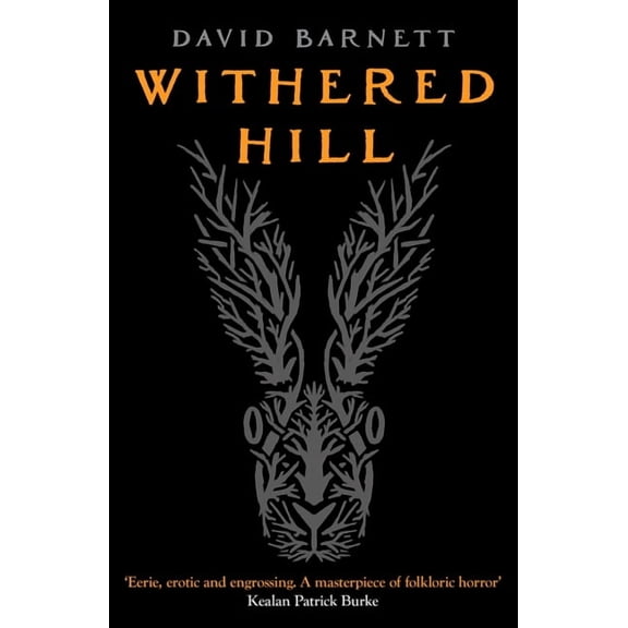 Withered Hill: A dark and unsettling British folk horror novel, (Paperback)