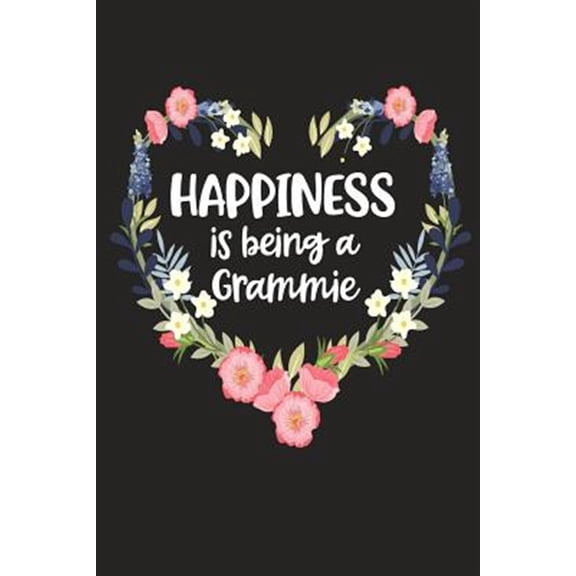 Pre-Owned Happiness Is Being a Grammie: Cute Mother's Day Gift for Awesome Mom, Nana, Gigi, Mimi
