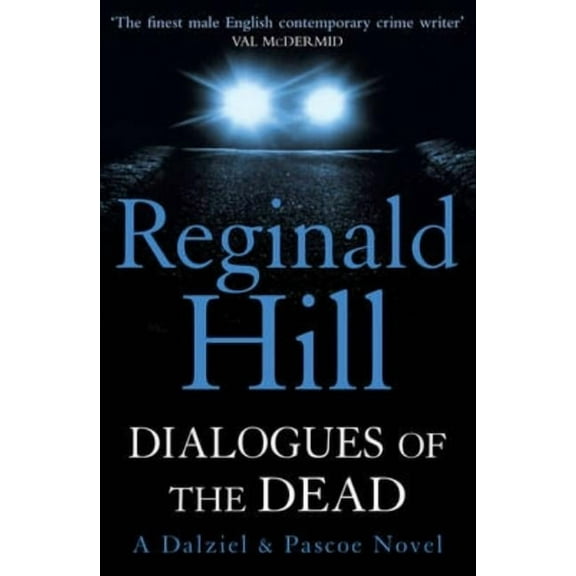 Dalziel and Pascoe Novels Dialogues of the Dead, (Paperback)