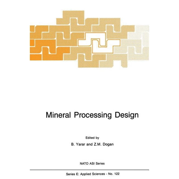 NATO Science Series E: Mineral Processing Design, Book 122, (Paperback)