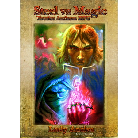 Steel vs Magic: Tactics Anthem RPG - eBook