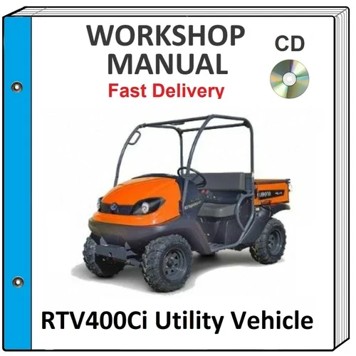 Kubota Rtv400 Rtv400Ci Utility Vehicle Service Repair Workshop Manual On Cd