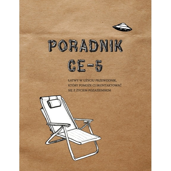 Poradnik Ce-5: Latwy w użyciu przewodnik, który pomoże ci skontaktowac się z życiem , (Paperback)