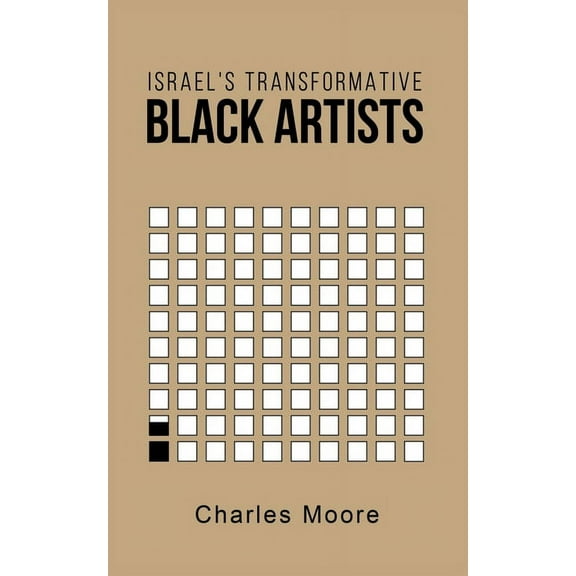 Israel's Transformative Black Artists, (Paperback)