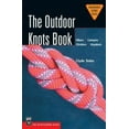 thumbnail image 1 of Pre-Owned The Outdoor Knots Book (Paperback) 0898869625 9780898869620, 1 of 1