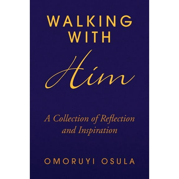 Walking with Him (Paperback)