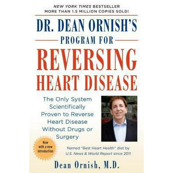 Dr. Dean Ornish's Program for Reversing Heart Disease : The Only System Scientifically Proven to Reverse Heart Disease Without Drugs or Surgery 9780345373533 Used / Pre-owned