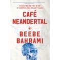 thumbnail image 1 of Pre-Owned Café Neandertal: Excavating Our Past in One of Europe's Most Ancient Places (Paperback) 1619026104 9781619026100, 1 of 2