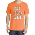 thumbnail image 2 of Wild Bobby,Not Today Satan Funny Witty, Streetwear, Garment-Dyed Washed Look Short Sleeve T-Shirt, Neon Orange, Small, 2 of 3