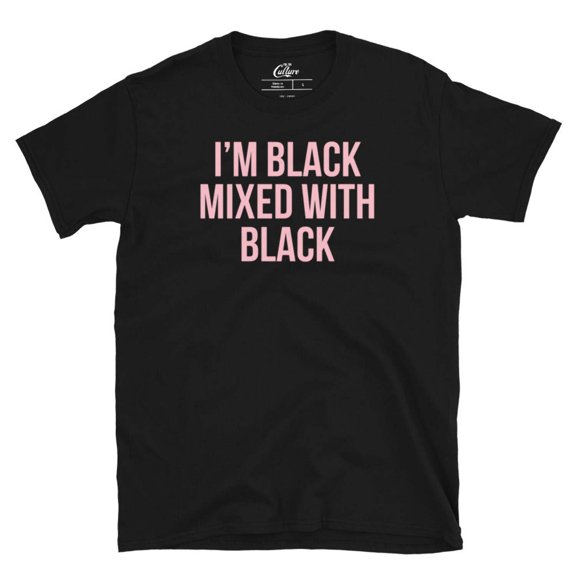 I'm Black Mixed With Black T-Shirt, Women Black Pride T-Shirt