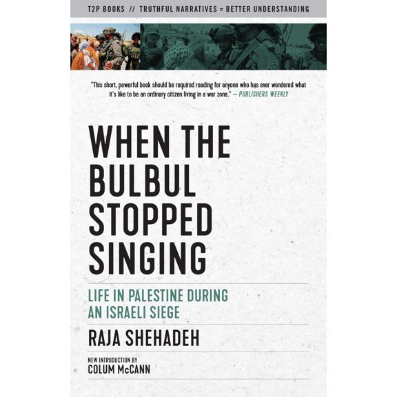 Pre-Owned Truth to Power: When the Bulbul Stopped Singing : Life in Palestine During an Israeli Siege (Paperback)