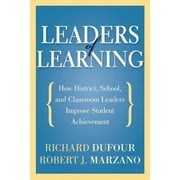 Leaders of Learning: How District, School, and Classroom Leaders Improve Student Achievement [Perfect Paperback - Used]