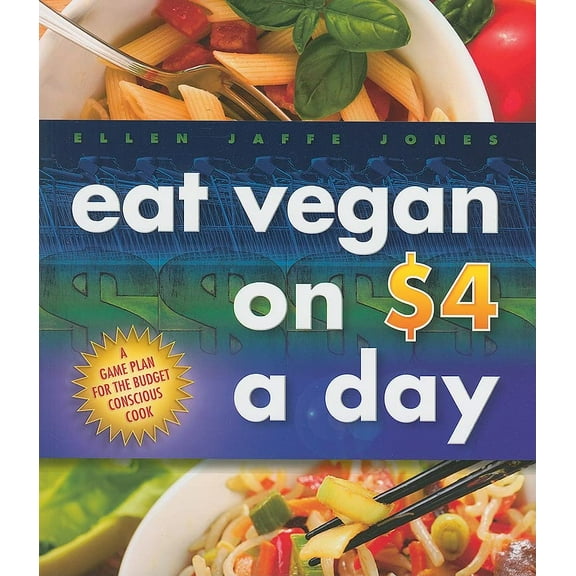 Pre-Owned Eat Vegan on $4 a Day (Paperback) 1570672571 9781570672576