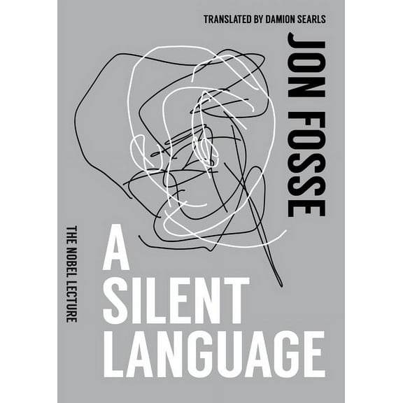 A Silent Language: The Nobel Lecture, (Paperback)