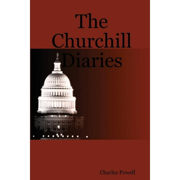 The Churchill Diaries (Paperback)