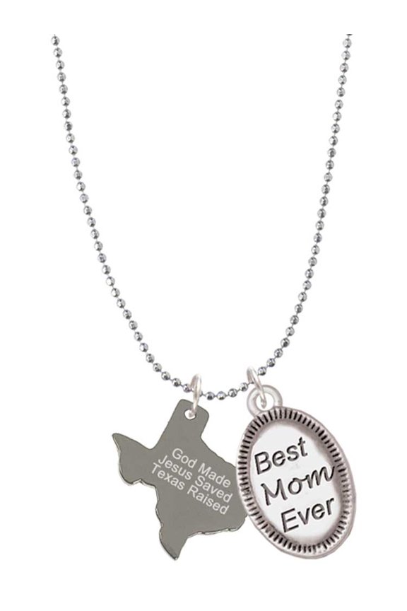 Stainless Steel Texas Raised Texas - Best Mom Ever Charm Necklace