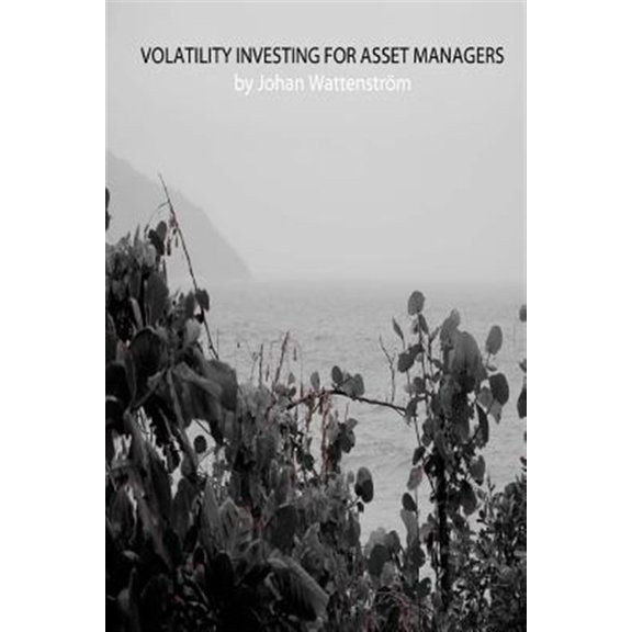 Pre-Owned Volatility Investing for Asset Managers (Paperback)
